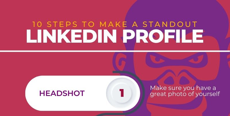 10 steps to a standout LinkedIn profile